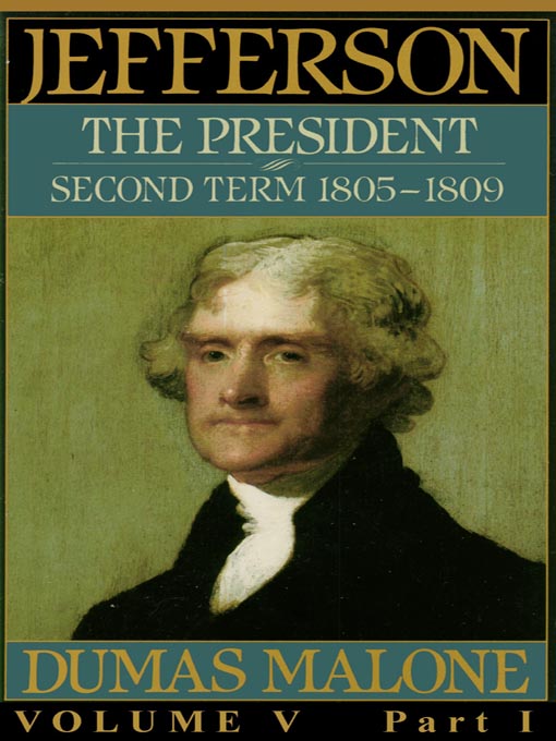 Title details for Thomas Jefferson and His Time, Volume V by Dumas Malone - Wait list